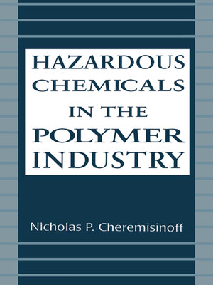 cover image of Hazardous Chemicals in the Polymer Industry